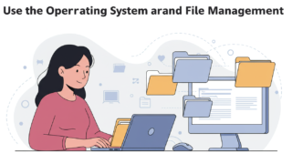 Operating System and File Management