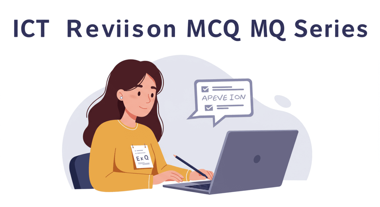 ICT Revision MCQ Series 4. Logic Gates with Boolean Functions