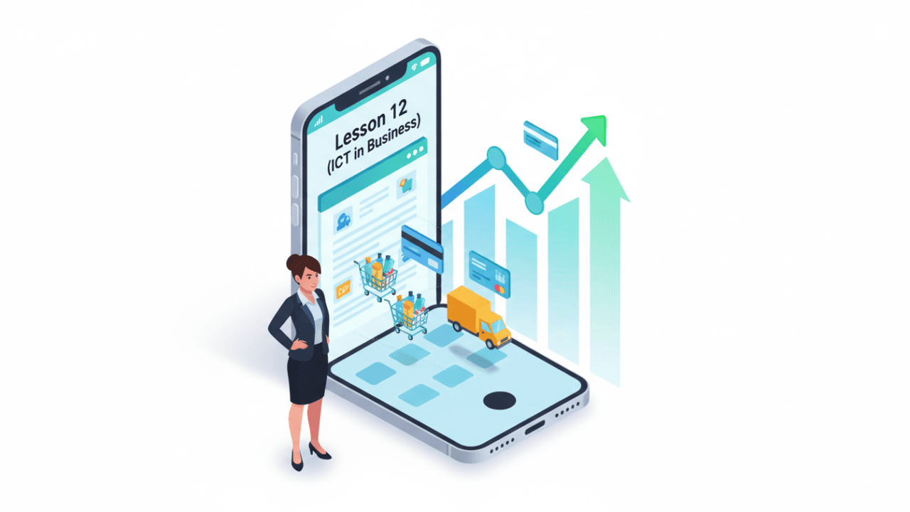 GCE A/L ICT Lesson 12: ICT in Business and Industry