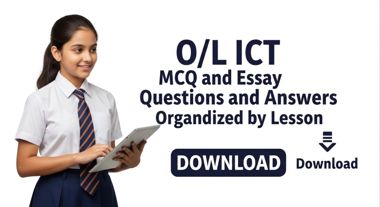 Download OL ICT MCQ Questions and Answers Organized by Lesson